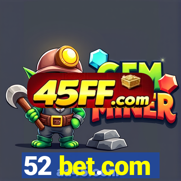 52 bet.com